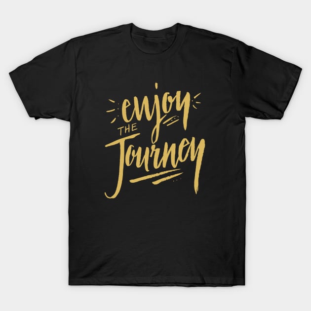 Enjoy the Journey - Travel Adventure Nature Hiking Summer Quote T-Shirt by ballhard